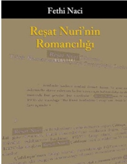 Reşat Nurinin Romancılığı (Fethi Naci)