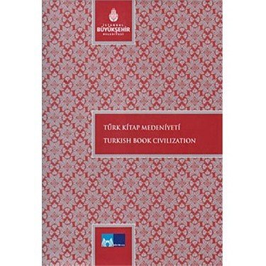 Türk Kitap Medeniyeti / Turkish Book Civilization