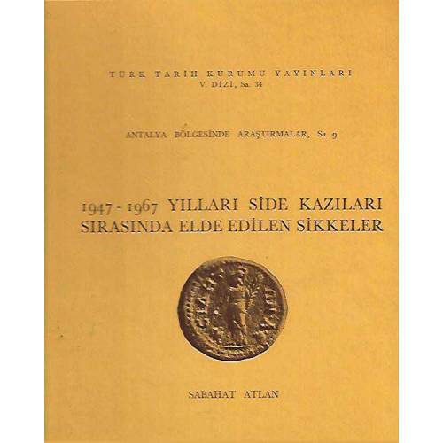 1947-1967 Yılları Side Kazıları Sırasında Elde Edilen Sikkeler
