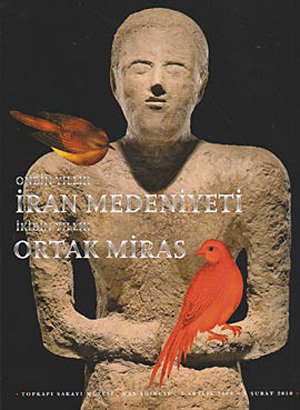 Onbin Yıllık İran Medeniyeti - İkibin Yıllık Ortak Miras