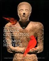 Ten Thousand Years of Iranian Civilization Two Thousand Years of Common Heritage