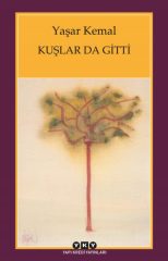Kuşlar Da Gitti - Yaşar Kemal