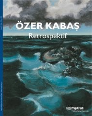 Özer Kabaş – Retrospektif