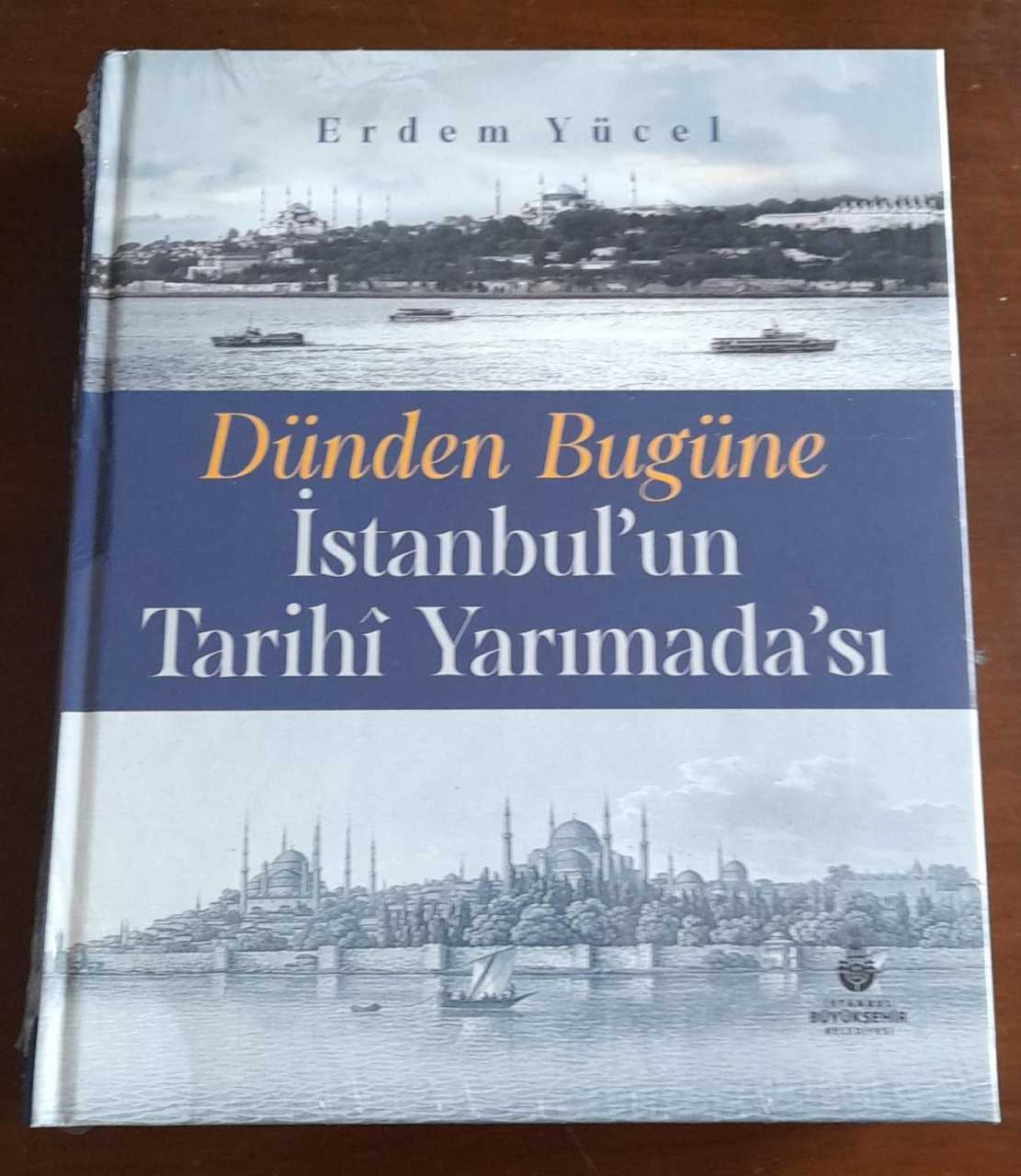 Dünden Bugüne İstanbul'un Tarihi Yarımadası