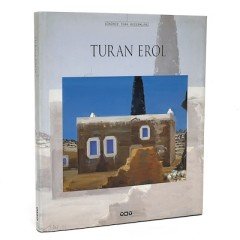 Günümüz Türk Ressamları Turan Erol