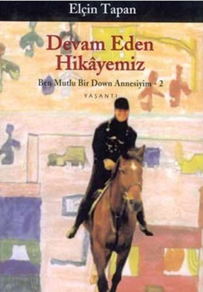 Devam Eden Hikayemiz (Elçin Tapan)
