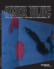 Ömer Uluç – Parçalanmanın Kimyası