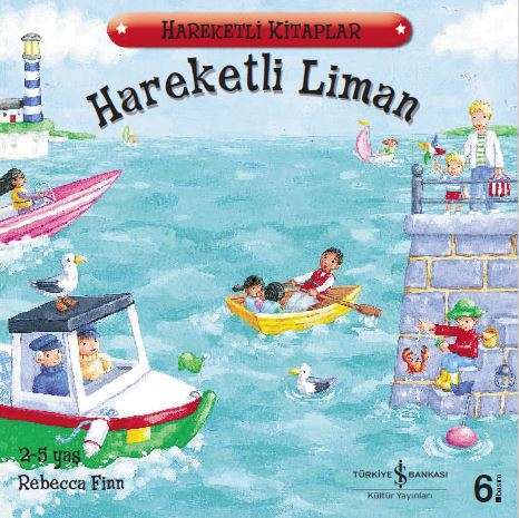 Hareketli Liman - İş Bankası Hareketli Kitaplar Serisi