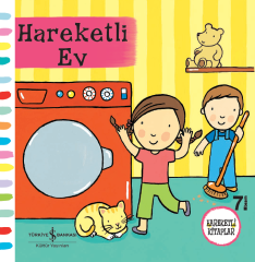 Hareketli Ev  - İş Bankası Hareketli Kitaplar Serisi