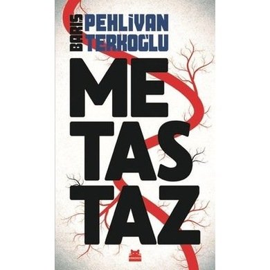 Barış Pehlivan - Metastaz