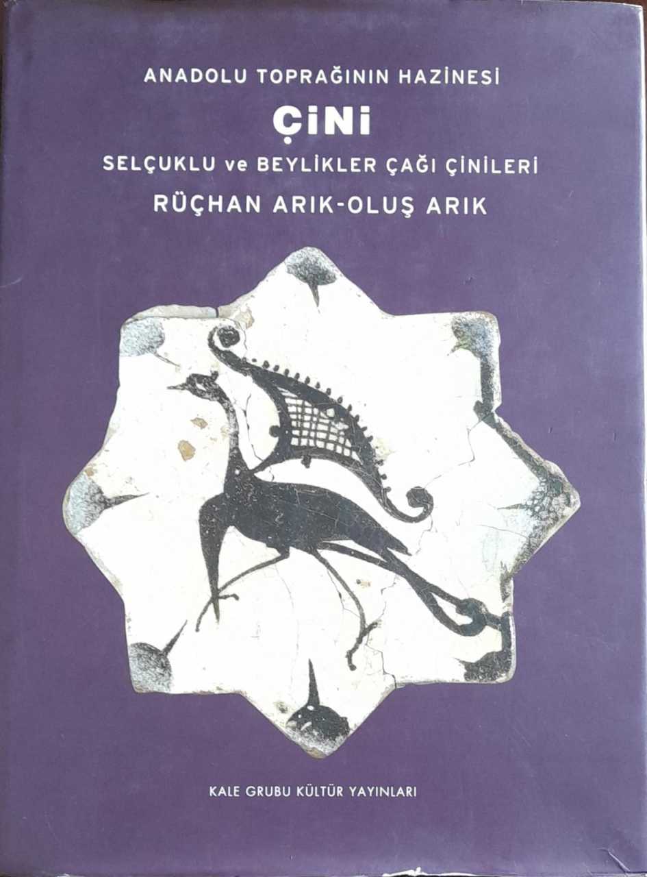 Anadolu Toprağının Hazinesi Çini (Ciltli Şömizli)