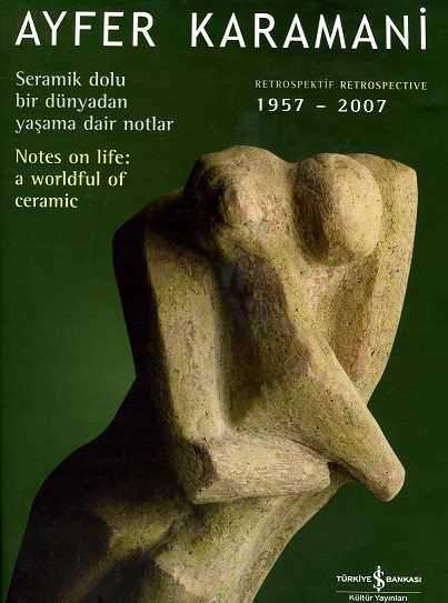 Ayfer Karamani Retrospektif Retrospective 1957 – 2007 (Ciltli)