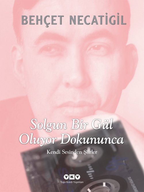 Solgun Bir Gül Oluyor Dokununca - Kendi Sesinden Şiirler ( Ciltli )