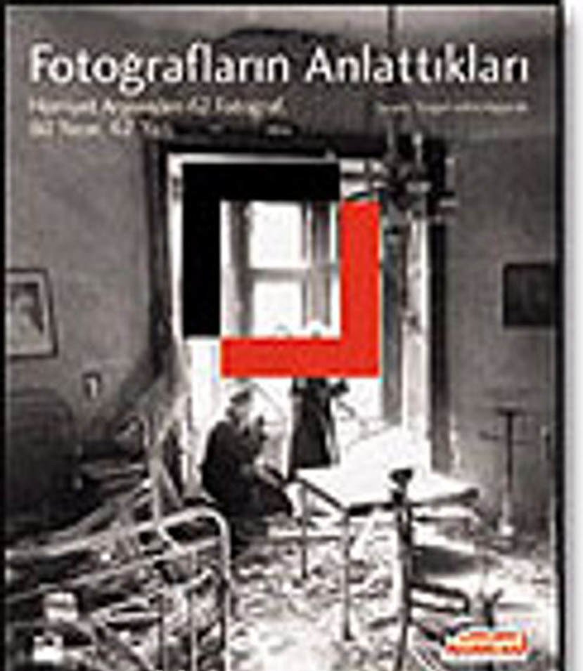 Fotoğrafların Anlattıkları Hürriyet Arşivinden 62 Fotoğraf