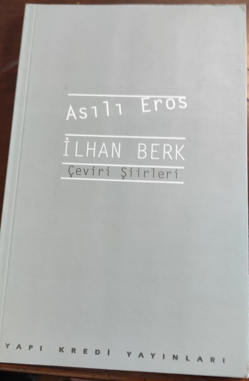 Asılı Eros - Çeviri Şiirleri (İlhan Berk)