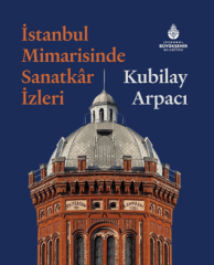 İstanbul Mimarisinde Sanatkar İzleri
