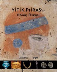 Yitik Miras'ın Dönüş Öyküsü