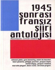 1945 Sonrası Fransız Şiiri Antolojisi - Levent Yılmaz
