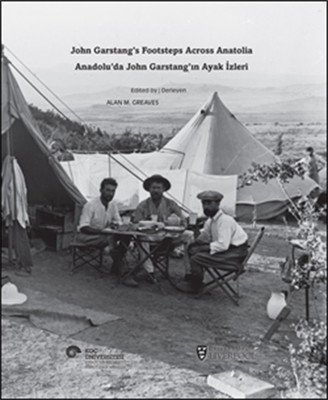 Anadolu'da John Garstang'ın Ayak İzleri (Türkçe - İngilizce)