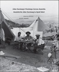 Anadolu'da John Garstang'ın Ayak İzleri (Türkçe - İngilizce)
