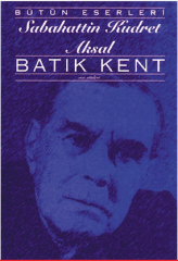 Batık Kent (Sabahattin Kudret Aksal)