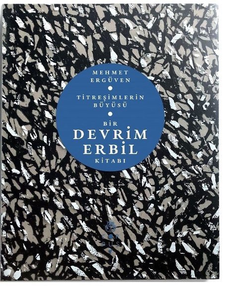 Titreşimlerin Büyüsü: Bir Devrim Erbil Kitabı