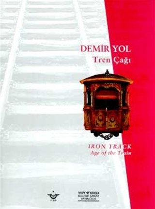 Demir Yol Tren Çağı