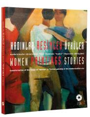 Kadınlar Resimler Öyküler - Women Paintings Stories