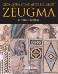 Zeugma – Geçmişten Günümüze Bir Geçit