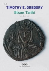 Bizans Tarihi - Timothy E. Gregory