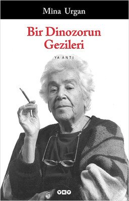 Bir Dinozorun Gezileri (Mina Urgan) - Yapı Kredi Yayınları