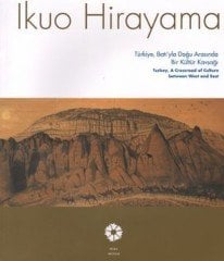 Ikuo Hirayama Türkiye, Batı'yla Doğu Arasında Bir Kültür Kavşağı