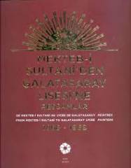 MEKTEBİ SULTANİDEN GALATASARAY LİSESİNE RESSAMLAR