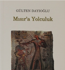 Mısır´a Yolculuk - Gülten Dayıoğlu