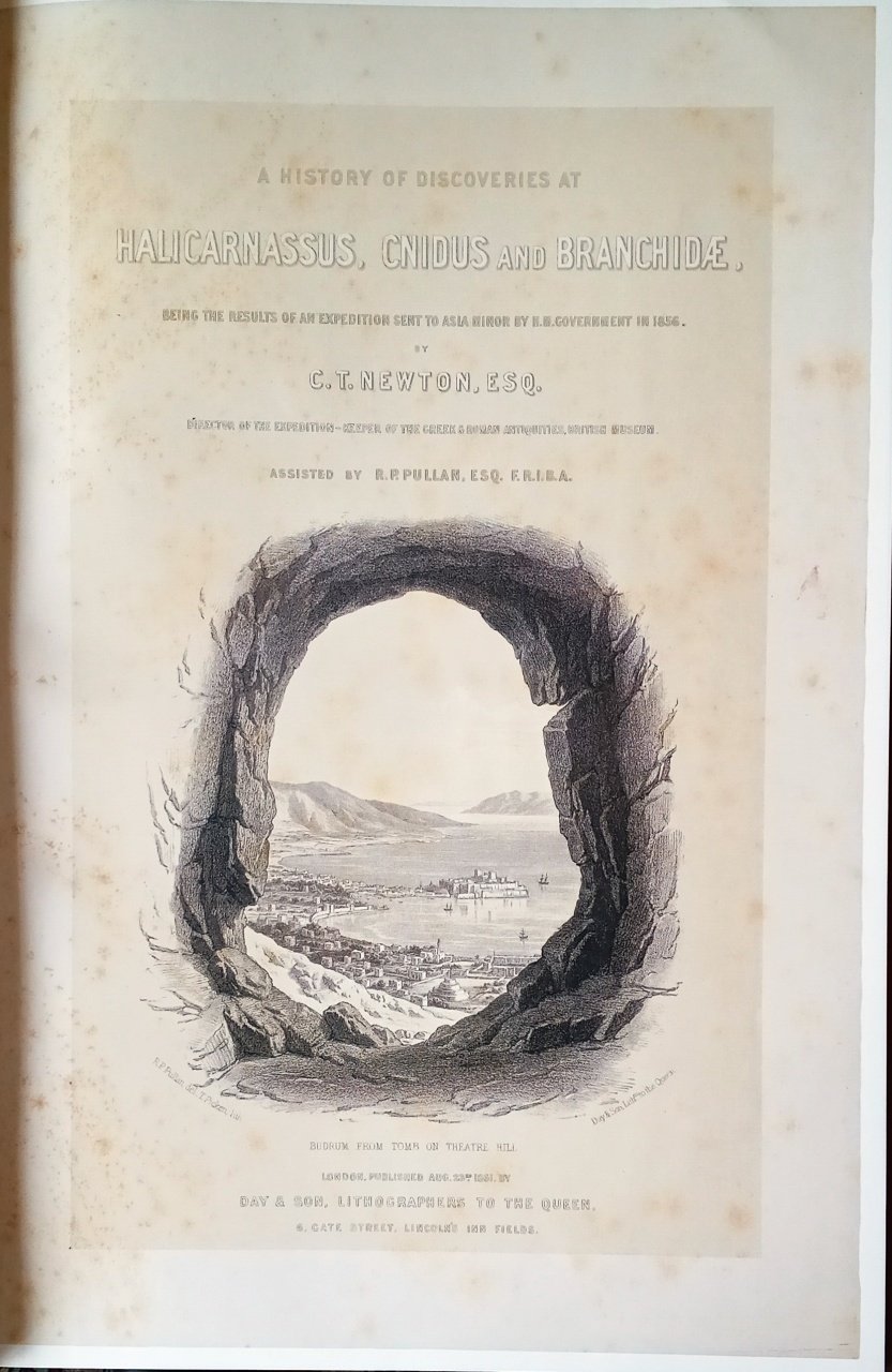 Bodrum Kitabı A history of discoveries at Halicarnassus Cnidus,Branchidæ Vol.I