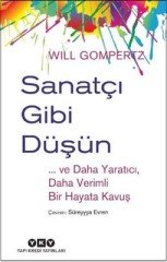 Sanatçı Gibi Düşün - Yapı Kredi Yayınları