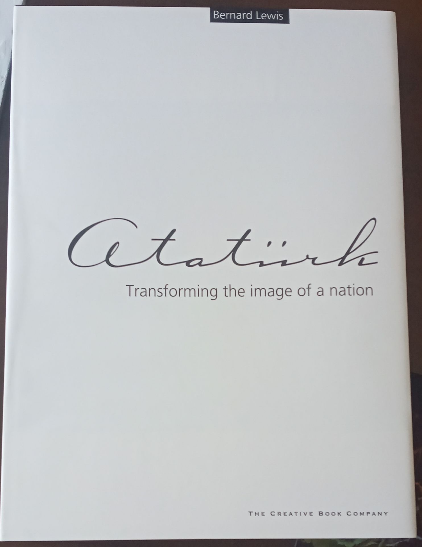 Atatürk - Transforming the image of a nation