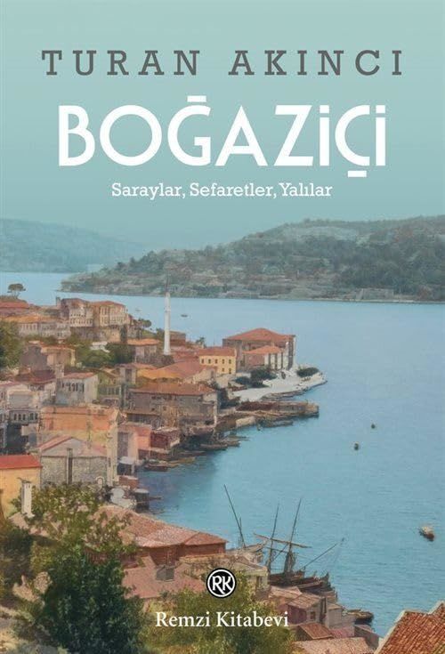 Boğaziçi ;Saraylar, Sefaretler, Yalılar