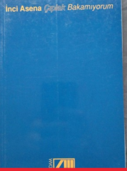 Çıplak Bakamıyorum - İnci Asena