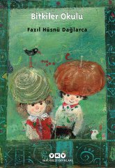 Bitkiler Okulu - Fazıl Hüsnü Dağlarca