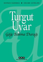 Göğe Bakma Durağı – Seçme Şiirler