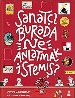 Sanatçı Burada Ne Anlatmak İstemiş?