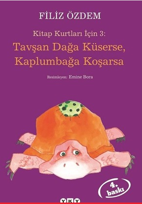 Kitap Kurtları İçin 3: Tavşan Dağa Küserse, Kaplumbağa Koşarsa
