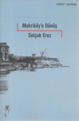 Makriköy’e Dönüş