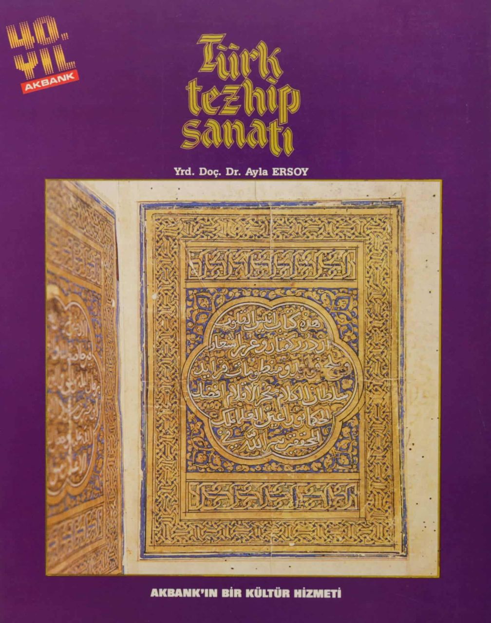 Türk Tezhip Sanatı / Ayla Ersoy (Şömizli)