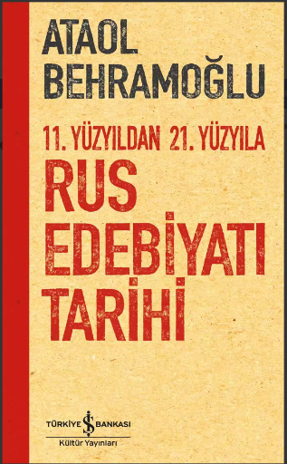 11.Yüzyıldan 21. Yüzyıla Rus Edebiyatı Tarihi