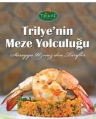 Trilye´nin Meze Yolculuğu
