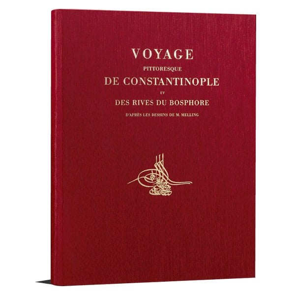 MELLING Voyage Pittoresque de Constantinople et des Rives du Bosp