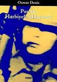 Parola:Harbiyeli Aldanmaz