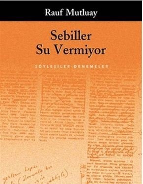 Sebiller Su Vermiyor (Rauf Mutluay) - Yapı Kredi Yayınları